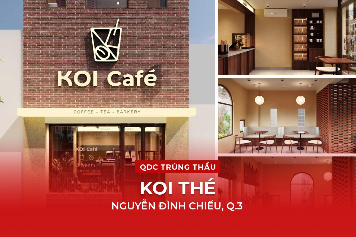 QDC TRÚNG THẦU THI CÔNG KOI CAFE - NGUYỄN ĐÌNH CHIỂU, Q.3