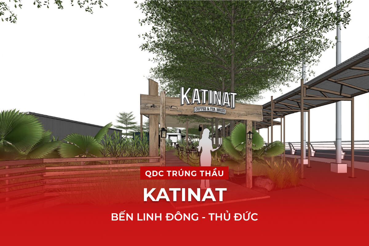 QDC TRÚNG THẦU THI CÔNG KATINAT BẾN LINH ĐÔNG, THỦ ĐỨC