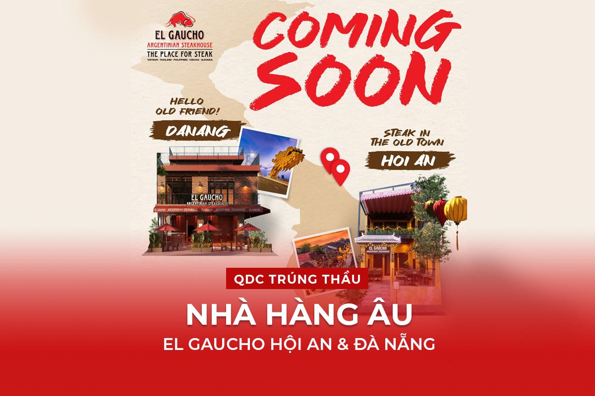 QDC TRÚNG THẦU EL GAUCHO HỘI AN & ĐÀ NẴNG