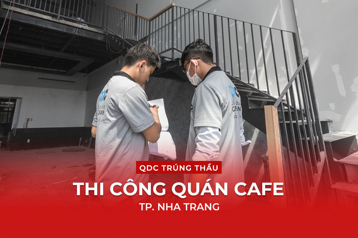 QDC TRÚNG THẦU QUÁN CAFE TẠI TP. NHA TRANG